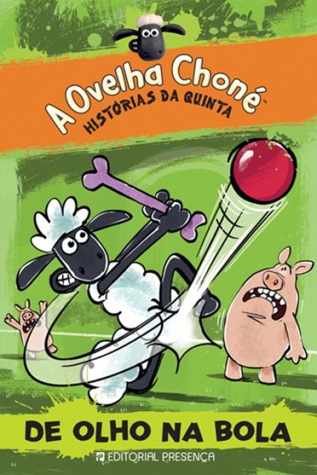 OVELHA CHONE - DE OLHO NA BOLA - COL. OVELHA CHONE - HISTORIAS DA QUINTA Nº 3