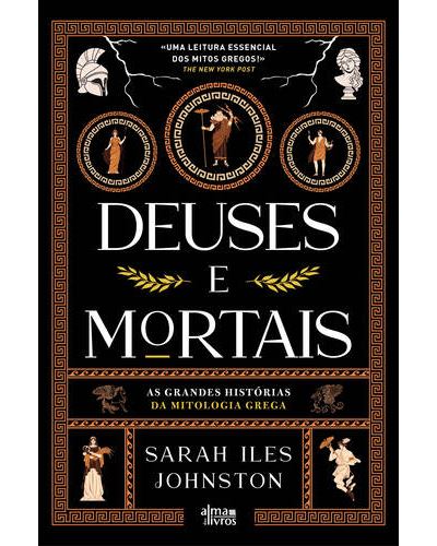 DEUSES E MORTAIS