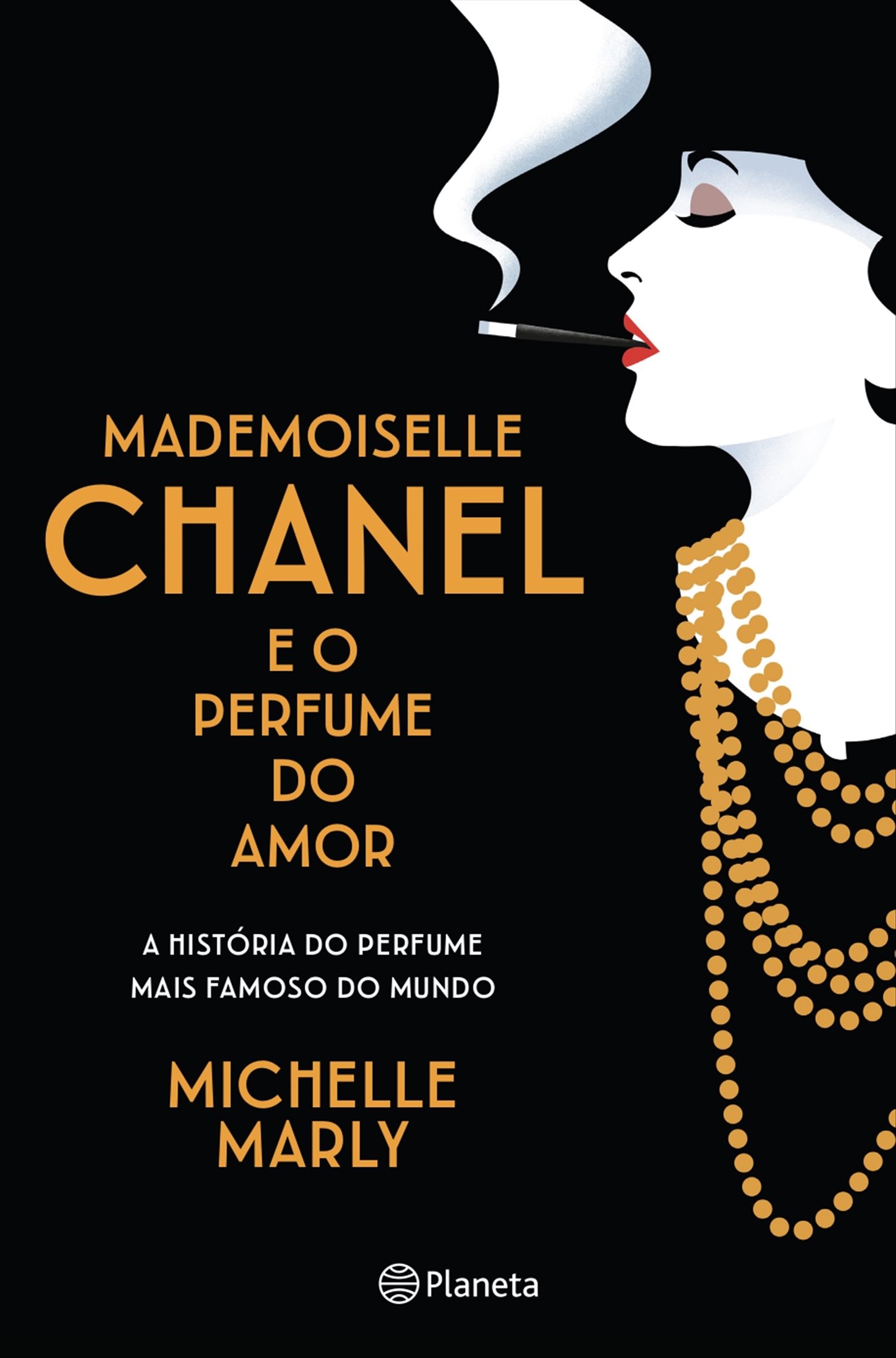 MADEMOISELLE CHANEL E O PERFUME DO AMOR - A história do perfume mais famoso do mundo