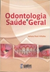 Odontologia e Saúde Geral - 1ª/2008