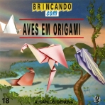 BRINCANDO COM AVES EM ORIGAMI