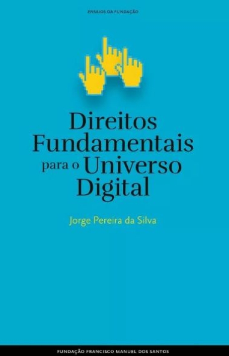 DIREITOS FUNDAMENTAIS PARA O UNIVERSO DIGITAL