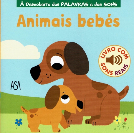 ANIMAIS BEBES - LIVRO COM SONS REAIS