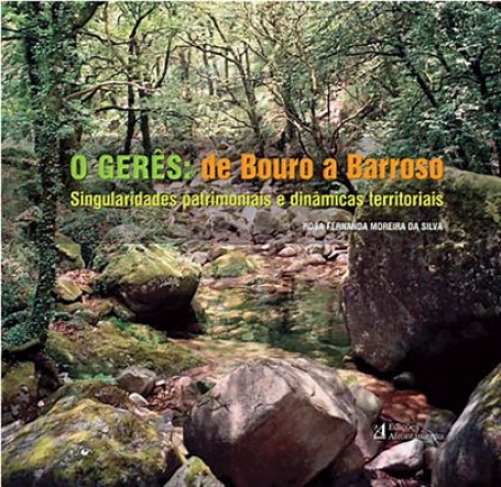 GERES - DE BOURO A BARROSO - singularidades patrimoniais e dinamicas territoriais