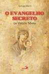 EVANGELHO SECRETO DA VIRGEM MARIA - 8.º EDICAO