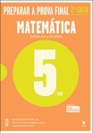 PREPARAR A PROVA FINAL 2º CICLO - MATEMATICA - 5º ANO
