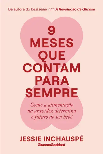 9 MESES QUE CONTAM PARA SEMPRE