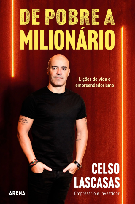 DE POBRE A MILIONÁRIO - lições de vida e empreendedorismo