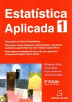 ESTATISTICA APLICADA VOL. I 6ª EDIÇÃO