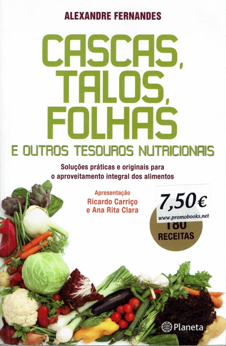 CASCAS, TALOS, FOLHAS E OUTROS TESOUROS NUTRICIONAIS