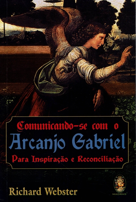 COMUNICANDO-SE COM O ARCANJO GABRIEL PARA INSPIRAÇAO E RECONCILIAÇÃO