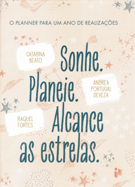 SONHE PLANEIE ALCANCE AS ESTRELAS