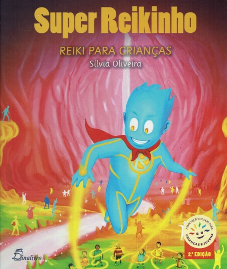 SUPER REIKINHO - REIKI PARA CRIANCAS 2ª edicao