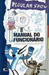 REGULAR SHOW - MANUAL DO FUNCIONARIO