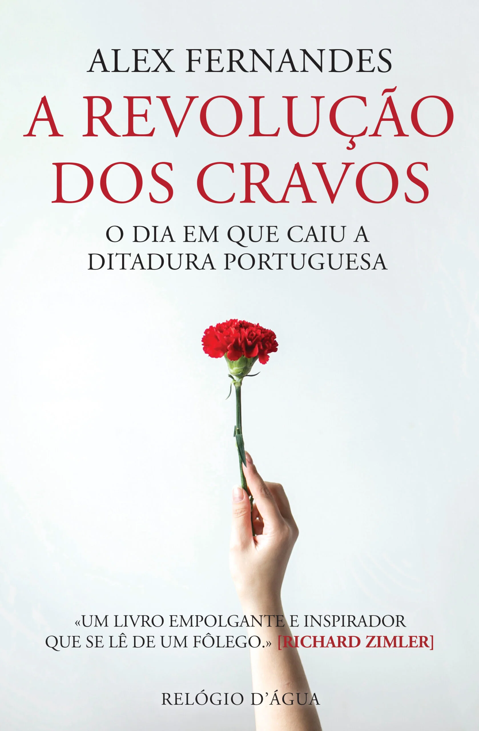 A REVOLUÇÃO DOS CRAVOS - O DIA EM QUE CAIU A DITADURA PORTUGUESA