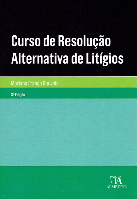 CURSO DE RESOLUCAO ALTERNATIVA DE LITIGIOS 3ª edicao