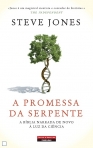 PROMESSA DA SERPENTE - a Biblia narrada de novo a luz da ciencia