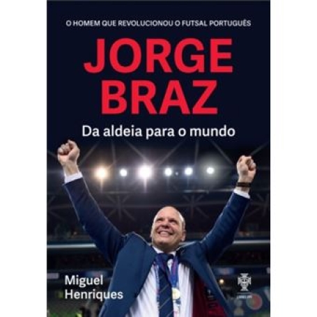 JORGE BRAZ da aldeia para o mundo