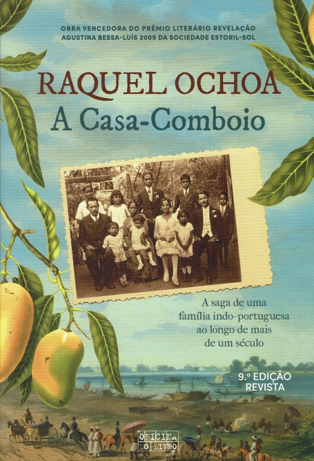 A CASA-COMBOIO 9ª EDIÇAO a saga de uma familia indo-portuguesa ao longo de mais de um seculo