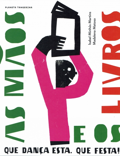 AS MÃOS E OS LIVROS - QUE DANÇA ESTA. QUE FESTA!
