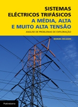 SISTEMAS ELECTRICOS TRIFASICOS - MEDIA, ALTA E MUITO ALTA TENSAO analise de problemas de exploracao