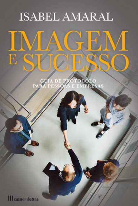 IMAGEM E SUCESSO - GUIA DE PROTOCOLO PARA PESSOAS E EMPRESAS