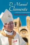 D. MANUEL CLEMENTE - PATRIARCA DE LISBOA