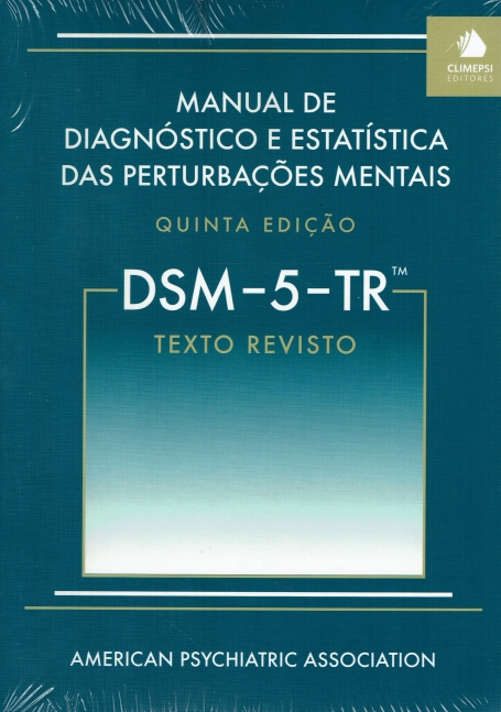 DSM-5 - MANUAL DE DIAGNOSTICO E ESTATISTICA DAS PERTURBACOES MENTAIS 5ª edicao