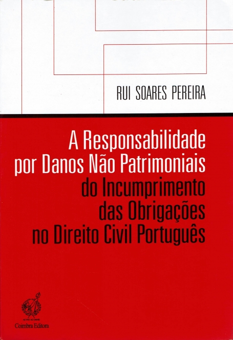 RESPONSABILIDADE POR DANOS NAO PATRIMONIAIS - DO INCUMPRIMENTO DAS OBRIGACOES NO DIREITO CIVIL PORTUGUES