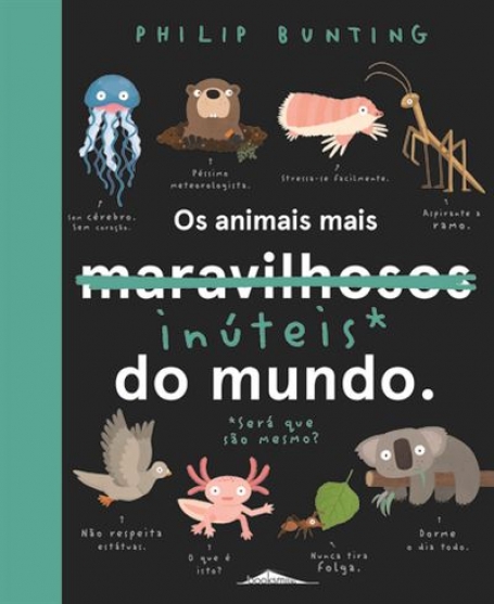 OS ANIMAIS MAIS INÚTEIS DO MUNDO