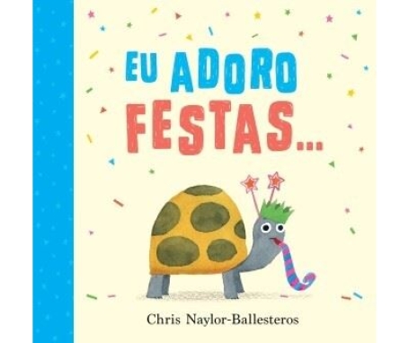EU ADORO FESTAS...