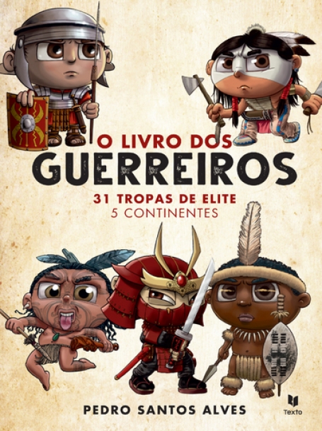 O LIVRO DOS GUERREIROS - 31 TROPAS DE ELITE 5 CONTINENTES