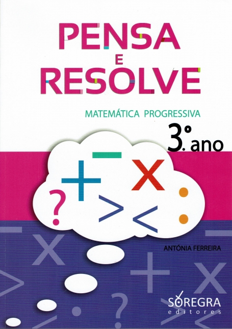PENSA E RESOLVE - MATEMATICA PROGRESSIVA 3º ANO