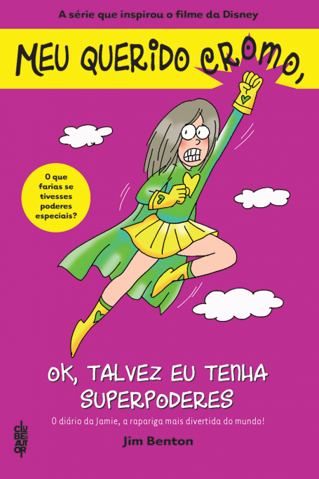 MEU QUERIDO CROMO - OK, TALVEZ EU TENHA SUPERPODERES