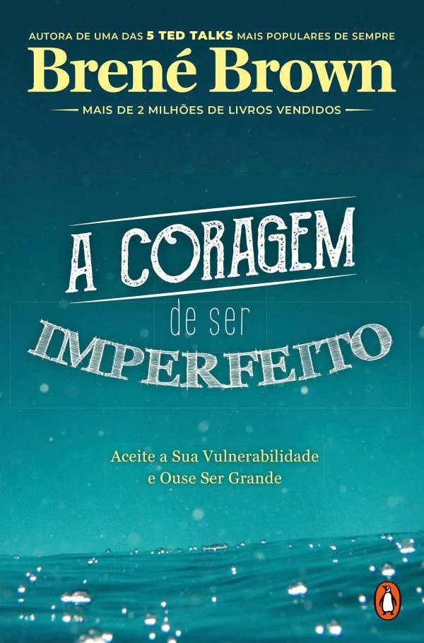 A CORAGEM DE SER IMPERFEITO