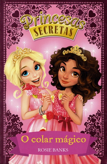04893.16 - PRINCESAS SECRETAS 1 - O COLAR MÁGICO