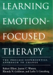 LEARNING EMOTION FOCUSED THERAPY - THE PROCESS EXPERIENTIAL APPROACH TO CHANGE