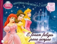 E FORAM FELIZES PARA SEMPRE - historias com musica e luzes