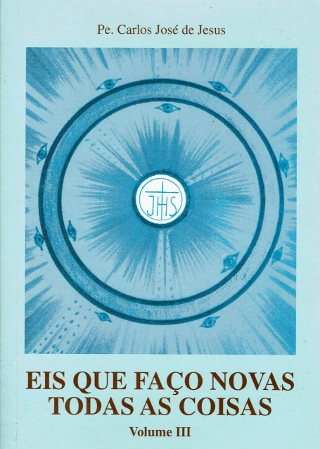 EIS QUE FACO NOVAS TODAS AS COISAS - VOLUME III