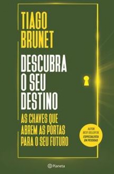 DESCUBRA O SEU DESTINO as chaves que abrem as portas para o seu futuro