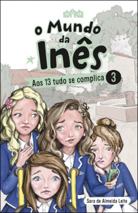 70777.13 - O MUNDO DA INÊS 3 - AOS 13 TUDO SE COMPLICA
