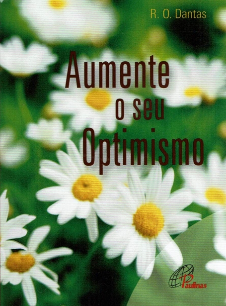 AUMENTE O SEU OPTIMISMO