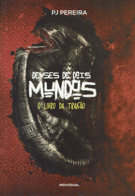 DEUSES DE DOIS MUNDOS - O LIVRO DA TRAICAO