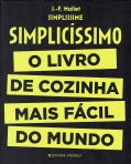 SIMPLICISSIMO - O LIVRO DE COZINHA MAIS FACIL DO MUNDO