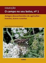 Amigos Desconhecidos do Agricultor - Insectos, Ácaros e Aranhas