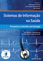 SISTEMAS DE INFORMACAO NA SAUDE - PERSPECTIVAS E DESAFIOS EM PORTUGAL