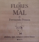 FLORES DO MAL - Absinto, opio, tabaco e outros fumos