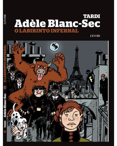 ADELE BLANC-SEC Nº 9 - O LABIRINTO INFERNAL