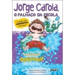 JORGE CAROLA O PALHACO DA ESCOLA 5 - LOUCURAS AQUATICAS