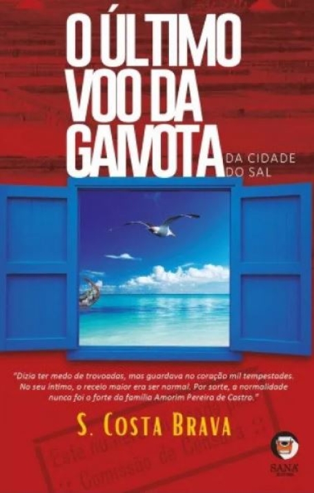 O ÚLTIMO VOO DA GAIVOTA da cidade do sal